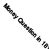 Money Question in 1813 and 1863 what some did then, others are ... 9783337891114